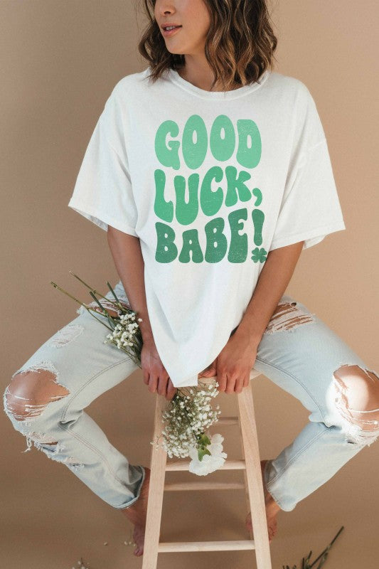 Good Luck Babe Oversized Graphic Tee