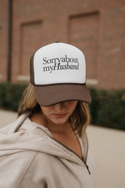 Sorry About My Husband Trucker Hat