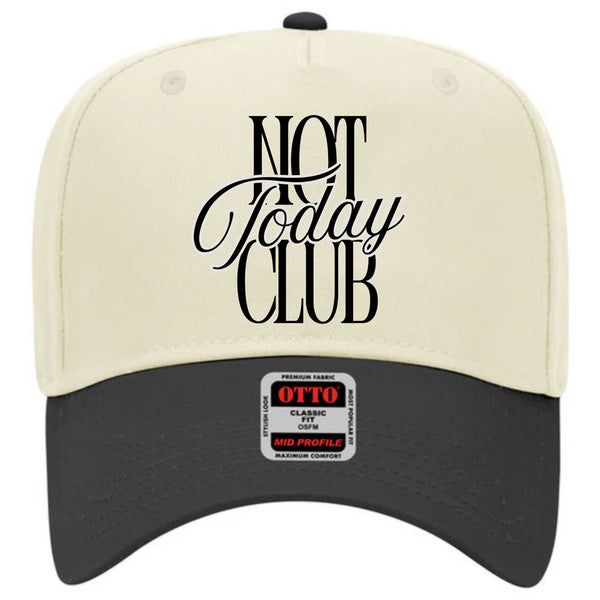 Not Today Club Trucker Hat