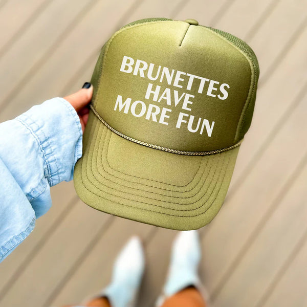 Brunettes Have More Fun Trucker Hat